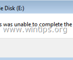 FIX Windows was unable to complete the format – Disk is write protected (HDD, USB disk or SD Card)