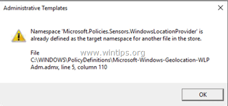 修复：Windows 10组策略编辑器中 "WindowsLocationProvider已被定义为目标命名空间 "的错误。