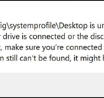 FIX: Desktop is unavailable in Windows 10. (Solved)
