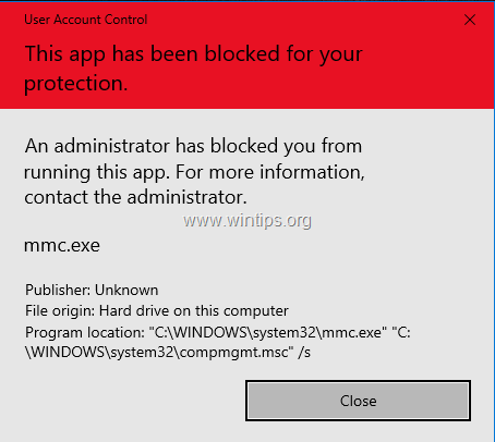 Fix Mmc Exe This App Has Been Blocked For Your Protection Solved Wintips Org Windows Tips How Tos