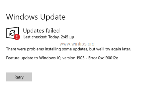 FIX: Error 0xc190012e Windows 10 Feature Update v1903 failed.