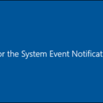 FIX: Please wait for the System Notification Service when Logoff from RDS Server 2016/2019.