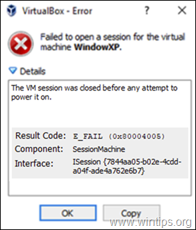 FIX VirtualBox Error "VM Session was closed before any attempt to power it on"