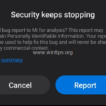 FIX: Security Keeps Stopping Bug on XIAOMI Phones (Solved)