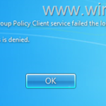 FIX: Group Policy Client Service failed to logon in Windows 7 (Solved)