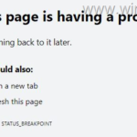 FIX: STATUS BREAKPOINT error on Chrome or Edge. (Solved)
