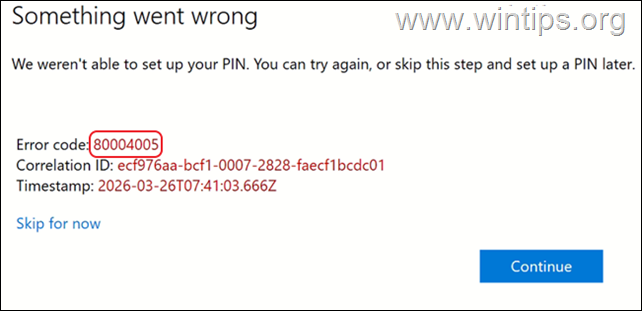 FIX: We weren't able to set up your PIN - 80004005 - 0x801c0022 - 0x80090010 